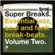 Various - Super Breaks. Essential Jazz, Soul And Funk Break-Beats. Volume Two